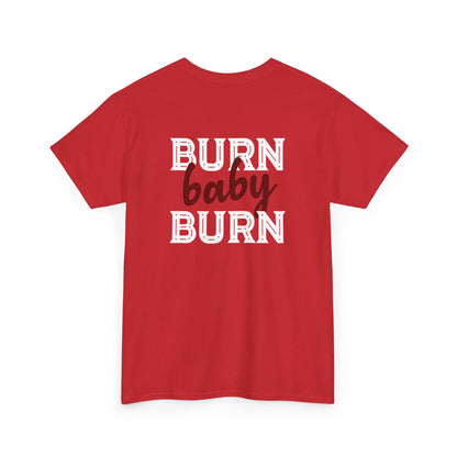Printed Tee — "Burn Baby Burn" (Red)