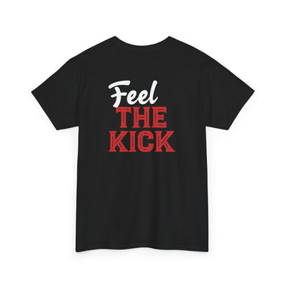 Printed Tee — "Feel The Kick" (Black)